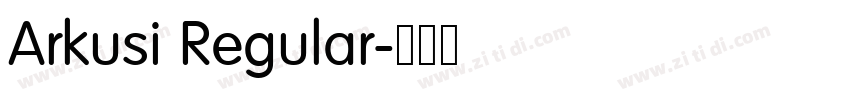 Arkusi Regular字体转换